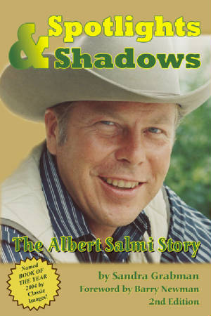 SPOTLIGHTS AND SHADOWS: THE ALBERT SALMI STORY