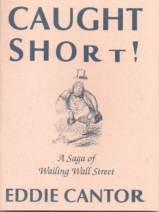 Caught Short by Eddie Cantor (Paperback)
