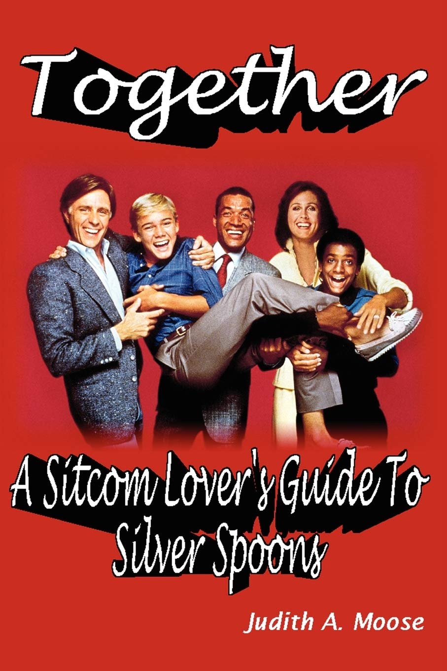 TOGETHER: A Sitcom Lover's Guide to Silver Spoons (book) RARE