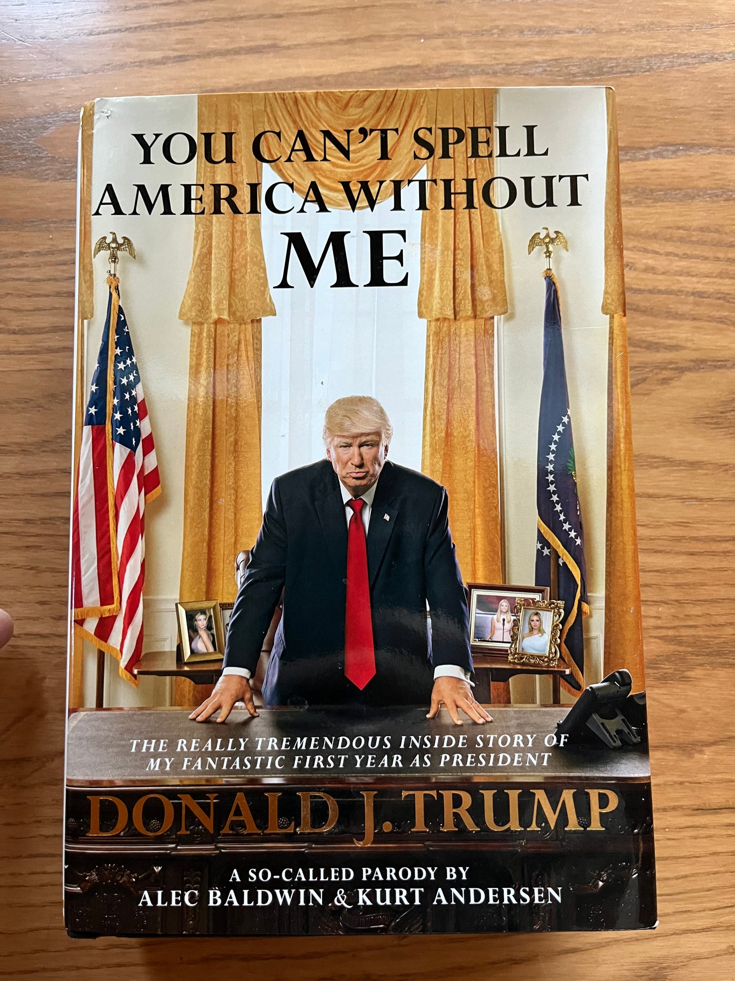 ALEC BALDWIN, YOU CAN'T SPELL AMERICA WITHOUT ME (autographed book)
