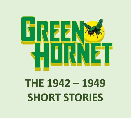 THE GREEN HORNET: The 1942-1949 Stories (eBook only)
