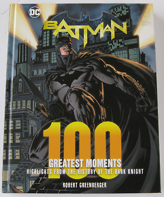 BATMAN: 100 GREATEST MOMENTS (book, autographed)