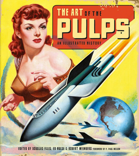 The Art of the Pulps: An Illustrated History (AUTOGRAPHED BOOK)