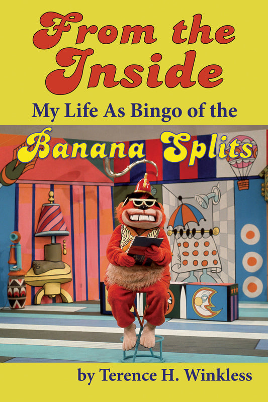 From the Inside: My Life As Bingo of the Banana Splits (softcover)
