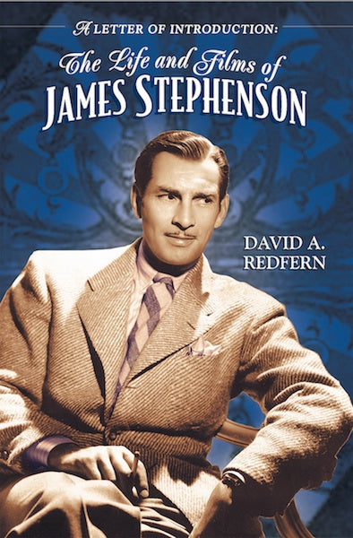 A LETTER OF INTRODUCTION: THE LIFE AND FILMS OF JAMES STEPHENSON (paperback)